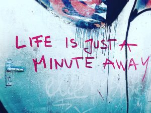 Life is just a minute away